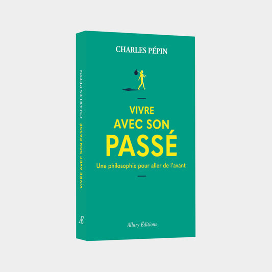 VIVRE AVEC SON PASSÉ